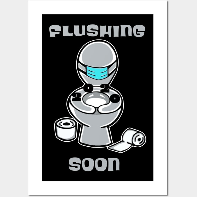 Funny New Year Flushing 2020 Soon Wall Art by DesignFunk